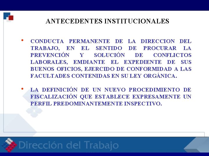 RELACIONES LABORALES RELACI ANTECEDENTES INSTITUCIONALES h CONDUCTA PERMANENTE DE LA DIRECCION DEL TRABAJO, EN