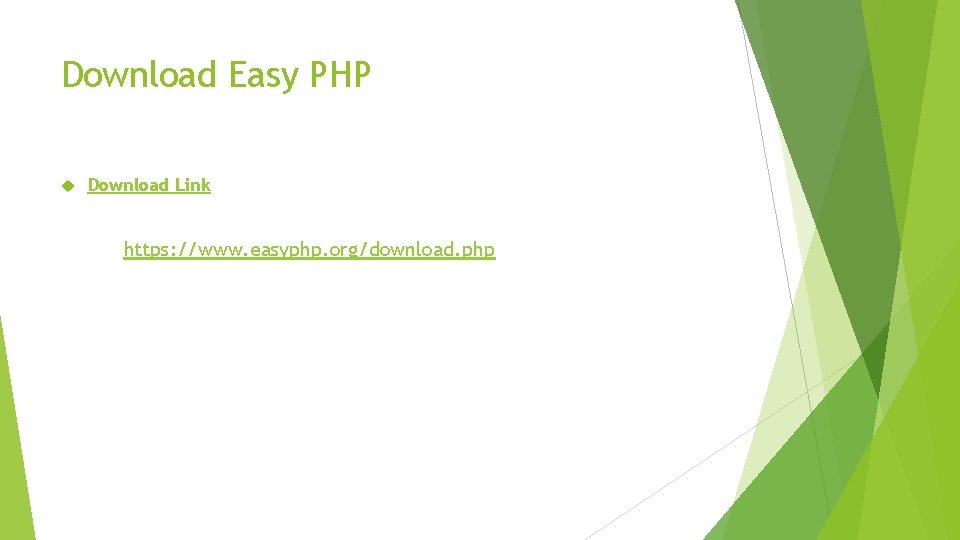 Download Easy PHP Download Link https: //www. easyphp. org/download. php 