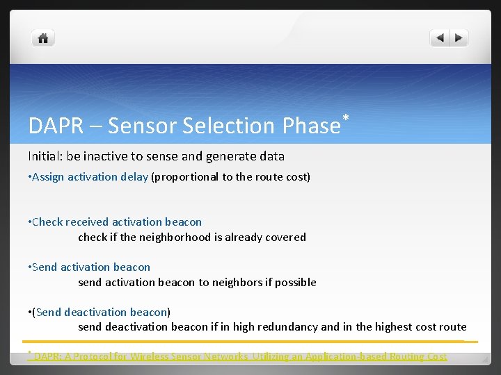 DAPR – Sensor Selection Phase* Initial: be inactive to sense and generate data • DAPR – Sensor Selection Phase* Initial: be inactive to sense and generate data •