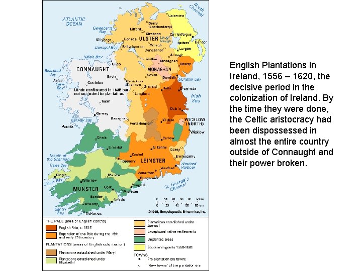 English Plantations in Ireland, 1556 – 1620, the decisive period in the colonization of