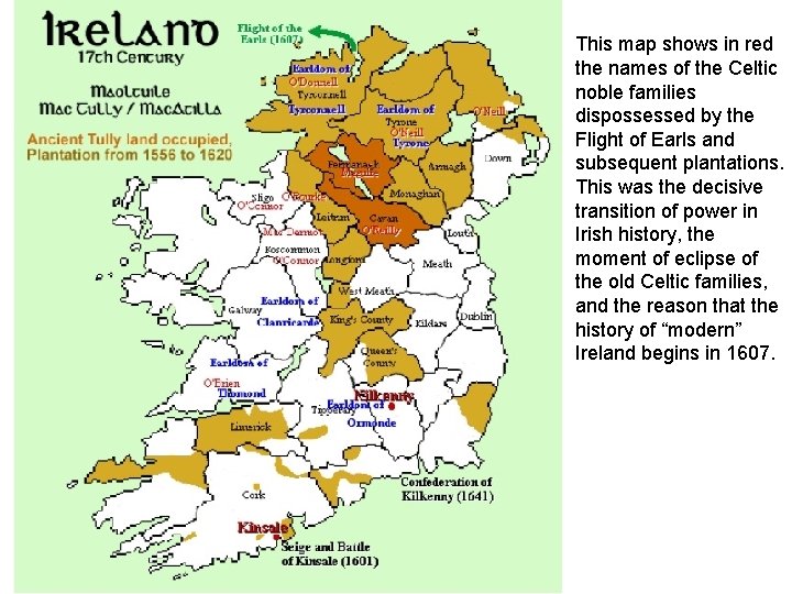 This map shows in red the names of the Celtic noble families dispossessed by