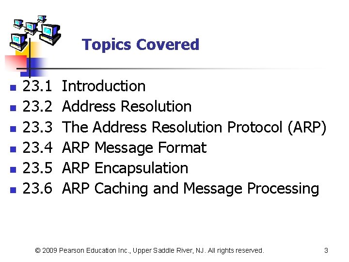 Topics Covered n n n 23. 1 23. 2 23. 3 23. 4 23.
