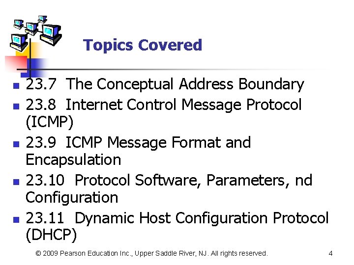 Topics Covered n n n 23. 7 The Conceptual Address Boundary 23. 8 Internet