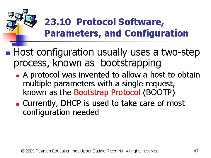 23. 10 Protocol Software, Parameters, and Configuration n Host configuration usually uses a two-step