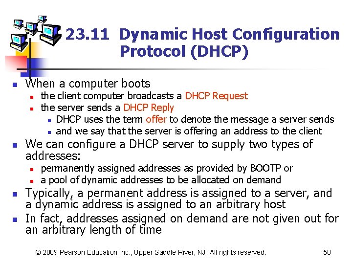 23. 11 Dynamic Host Configuration Protocol (DHCP) n When a computer boots n n