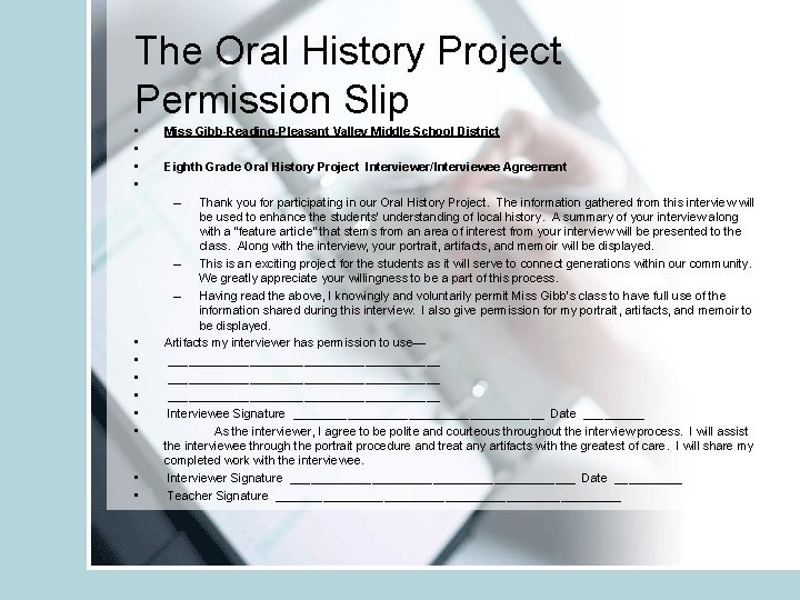 The Oral History Project Permission Slip • • Miss Gibb-Reading-Pleasant Valley Middle School District