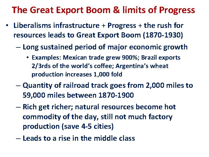 The Great Export Boom & limits of Progress • Liberalisms infrastructure + Progress +