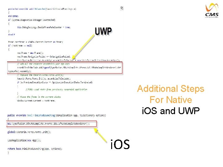 Additional Steps For Native i. OS and UWP i. OS Additional Steps For Native i. OS and UWP i. OS
