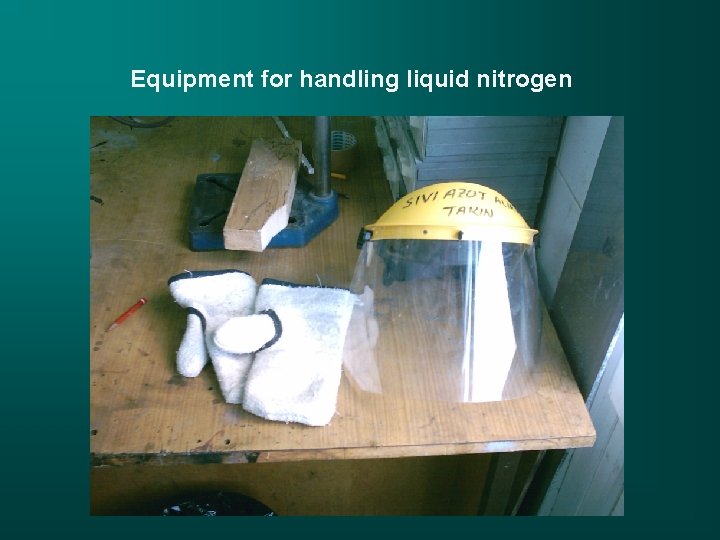 Equipment for handling liquid nitrogen 