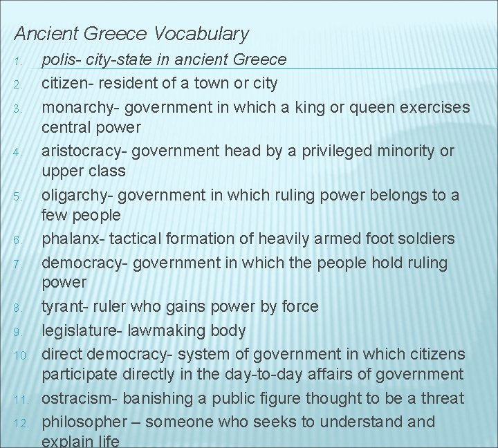 Ancient Greece Vocabulary 1. 2. 3. 4. 5. 6. 7. 8. 9. 10. 11.