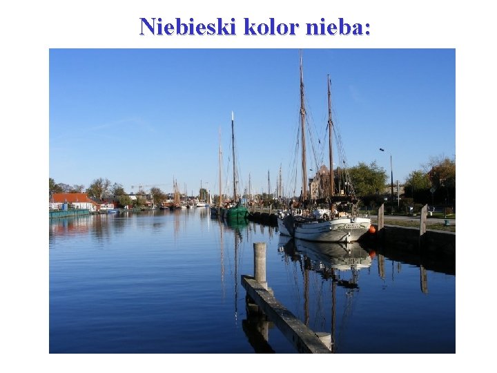 Niebieski kolor nieba: 