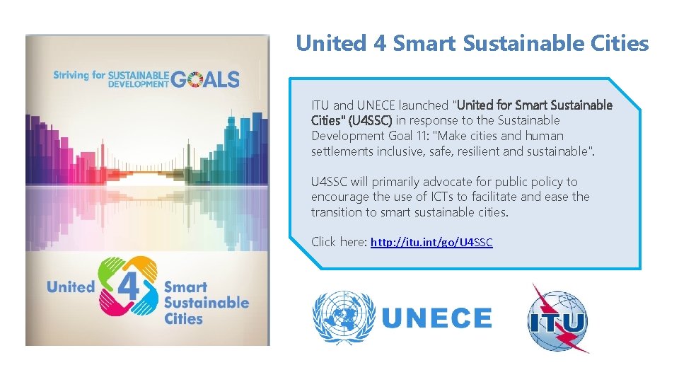 United 4 Smart Sustainable Cities ITU and UNECE launched "United for Smart Sustainable Cities"