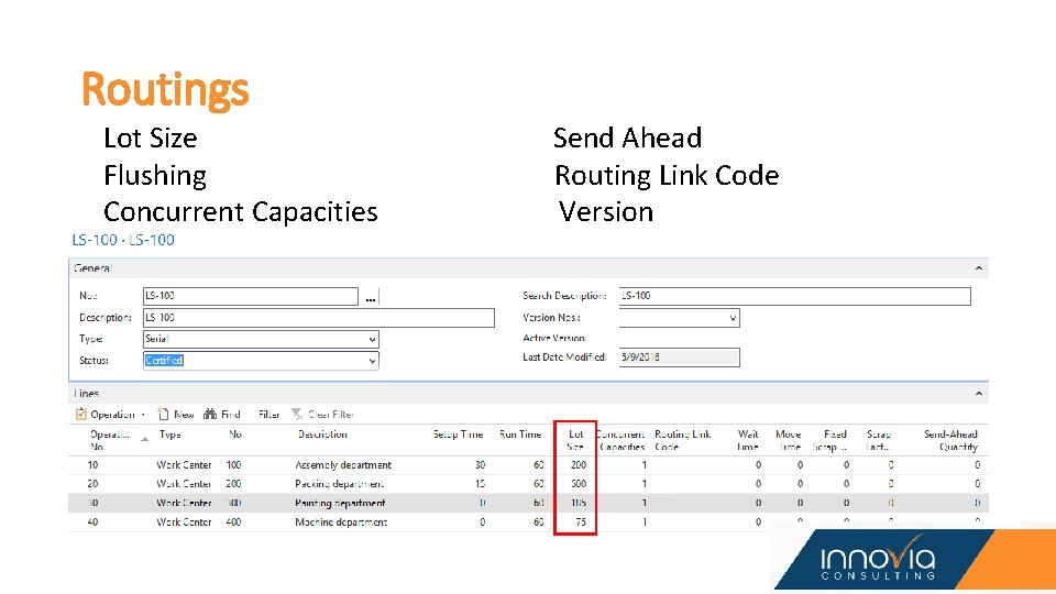 Routings Lot Size Flushing Concurrent Capacities Send Ahead Routing Link Code Version Routings Lot Size Flushing Concurrent Capacities Send Ahead Routing Link Code Version