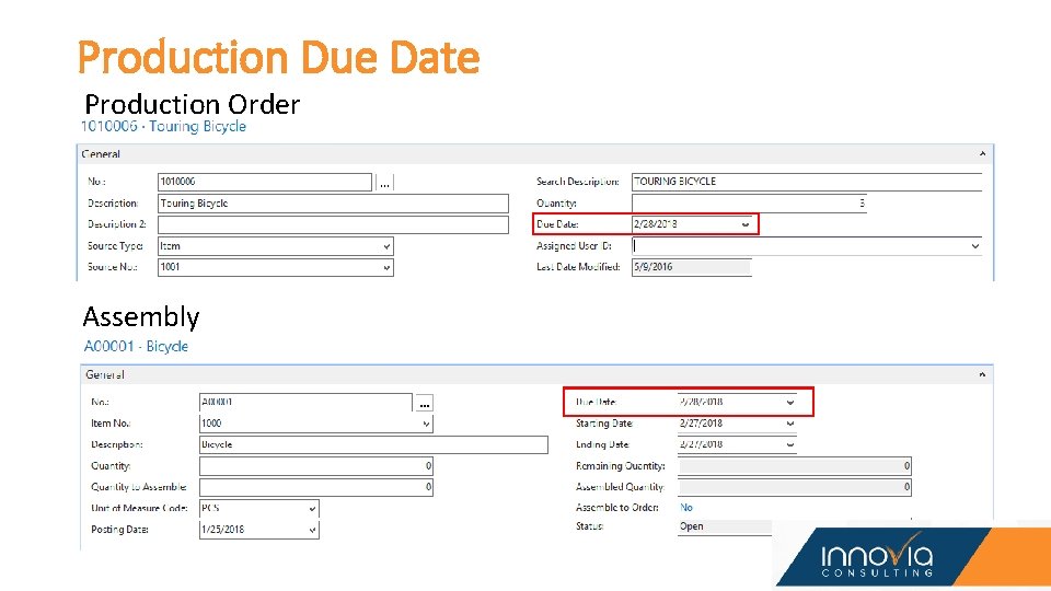 Production Due Date Production Order Assembly Order Production Due Date Production Order Assembly Order