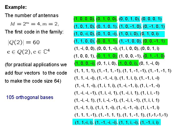 Example: The number of antennas (1, 0, 0, 0), (0, 1, 0, 0), (0,