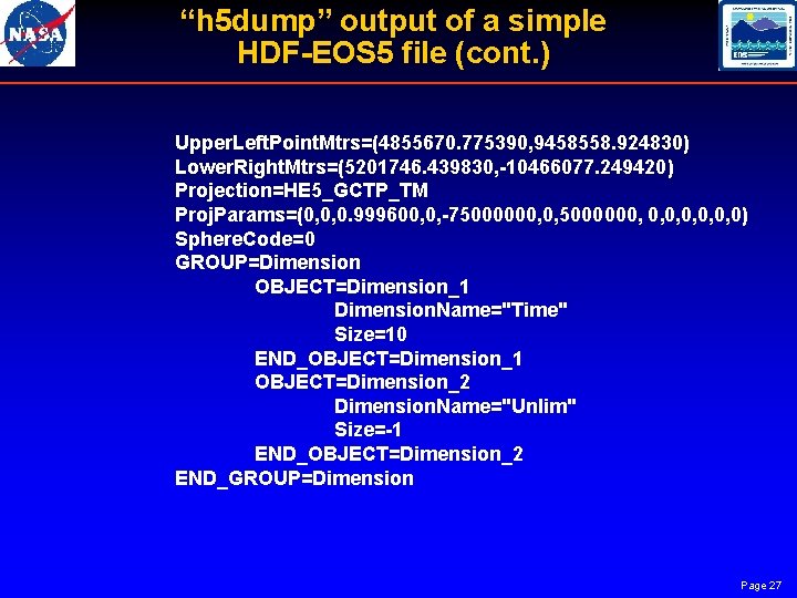 “h 5 dump” output of a simple HDF-EOS 5 file (cont. ) Upper. Left.