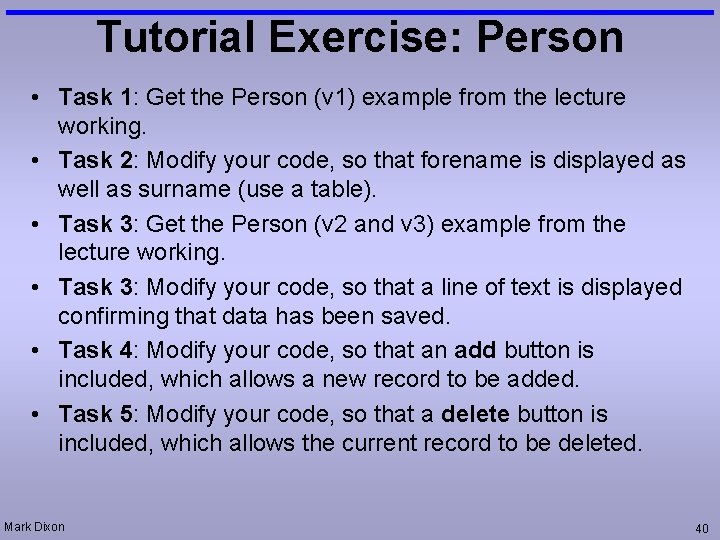 Tutorial Exercise: Person • Task 1: Get the Person (v 1) example from the