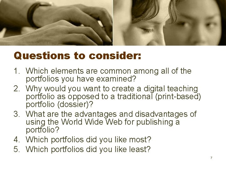 Questions to consider: 1. Which elements are common among all of the portfolios you