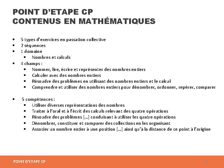 POINT D’ETAPE CP CONTENUS EN MATHÉMATIQUES 5 types d’exercices en passation collective 2 séquences