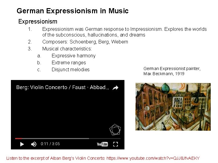 German Expressionism in Music Expressionism 1. 2. 3. Expressionism was German response to Impressionism.