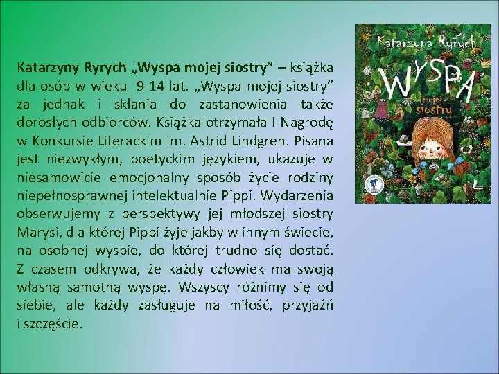 Katarzyny Ryrych „Wyspa mojej siostry” – książka dla osób w wieku 9 -14 lat.