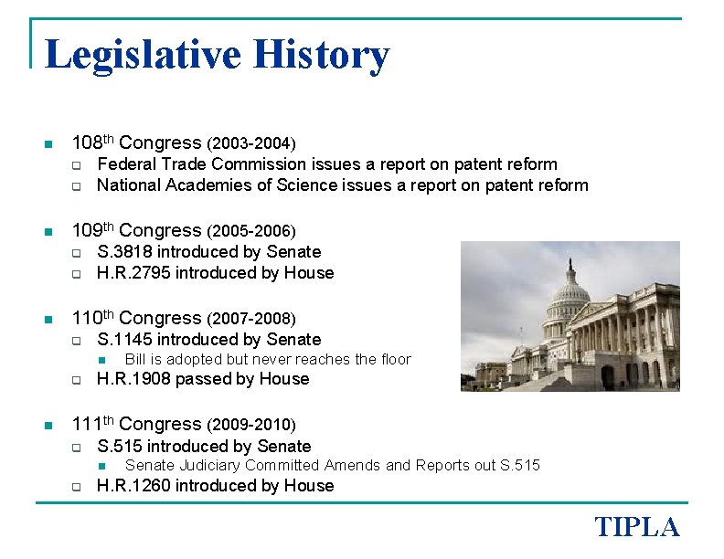 Legislative History n 108 th Congress (2003 -2004) q q n 109 th Congress