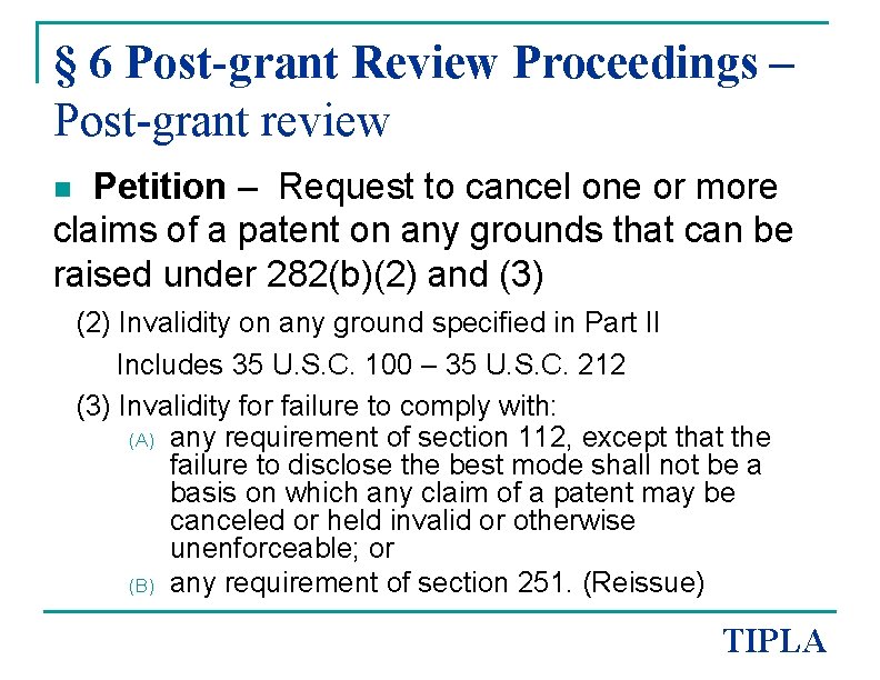 § 6 Post-grant Review Proceedings – Post-grant review Petition – Request to cancel one