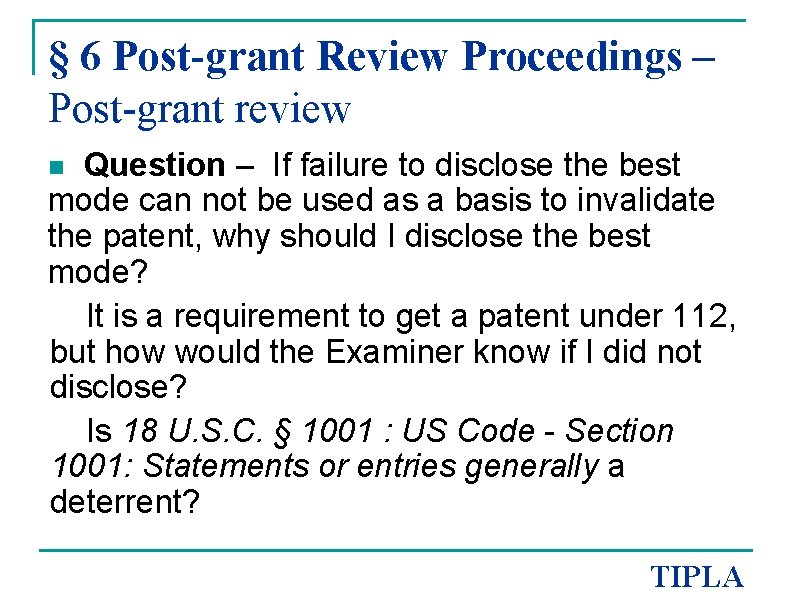 § 6 Post-grant Review Proceedings – Post-grant review Question – If failure to disclose