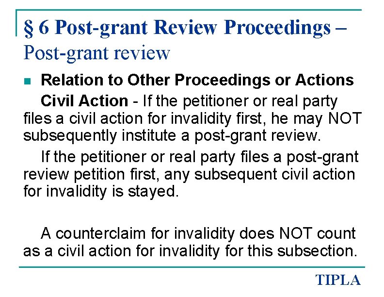 § 6 Post-grant Review Proceedings – Post-grant review Relation to Other Proceedings or Actions