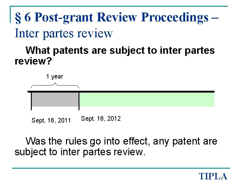 § 6 Post-grant Review Proceedings – Inter partes review What patents are subject to