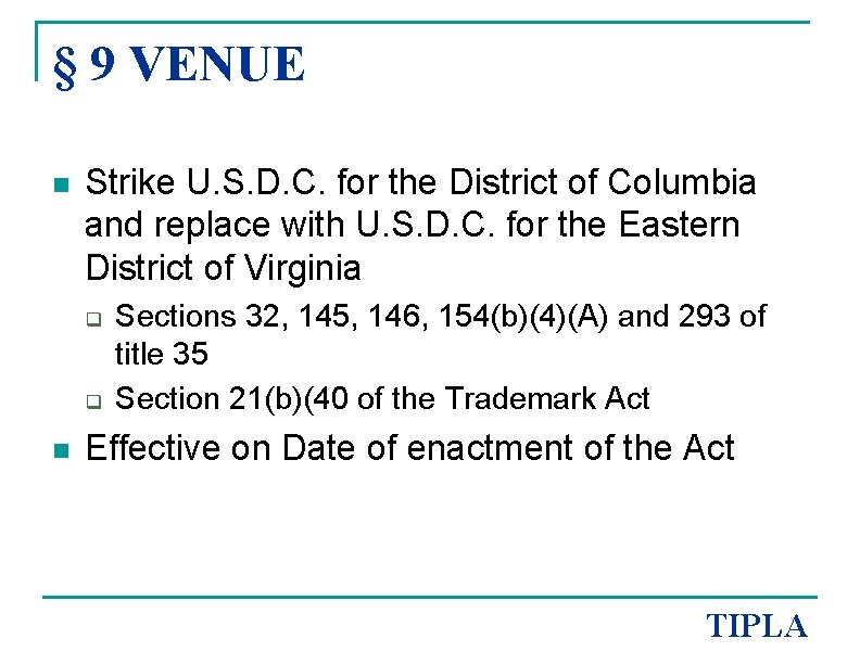 § 9 VENUE n Strike U. S. D. C. for the District of Columbia