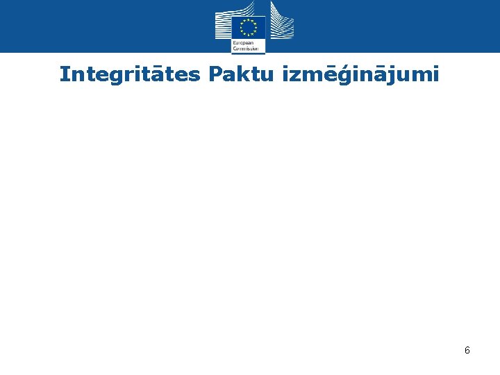 Integritātes Paktu izmēģinājumi 6 