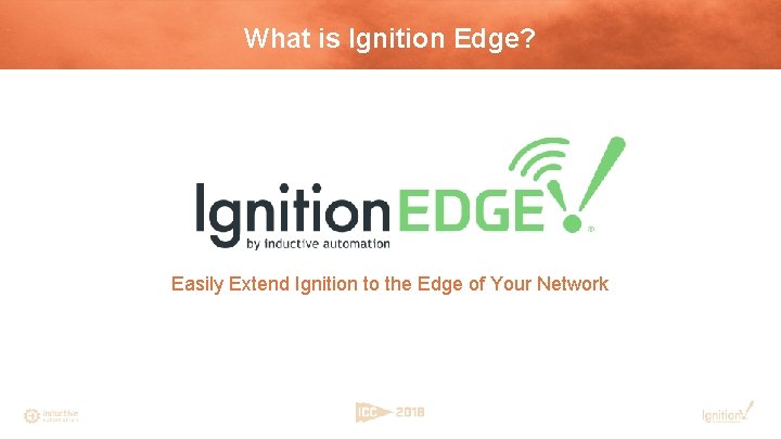 What is Ignition Edge? Easily Extend Ignition to the Edge of Your Network 
