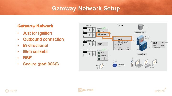 Gateway Network Setup Gateway Network • • • Just for Ignition Outbound connection Bi-directional