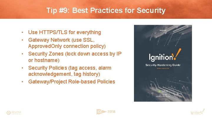 Tip #9: Best Practices for Security • Use HTTPS/TLS for everything • Gateway Network
