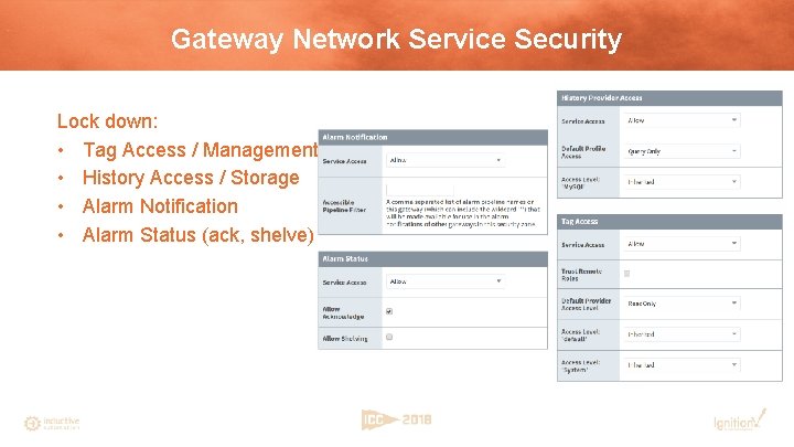 Gateway Network Service Security Lock down: • Tag Access / Management • History Access