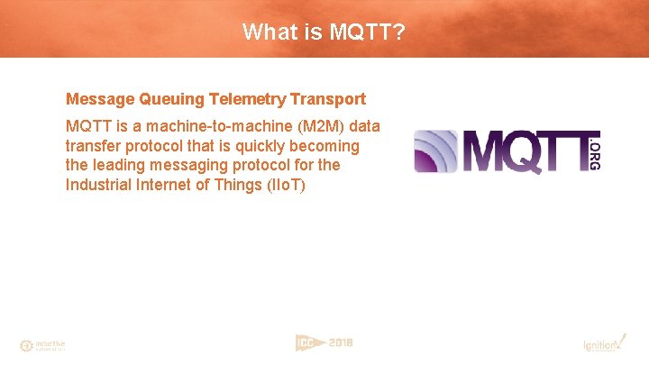 What is MQTT? Message Queuing Telemetry Transport MQTT is a machine-to-machine (M 2 M)