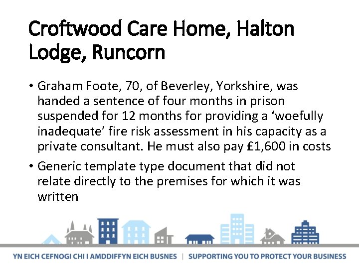 Croftwood Care Home, Halton Lodge, Runcorn • Graham Foote, 70, of Beverley, Yorkshire, was