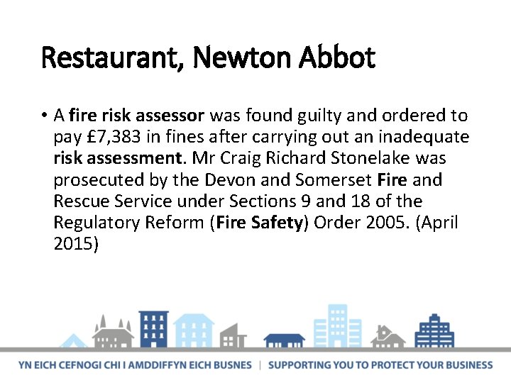Restaurant, Newton Abbot • A fire risk assessor was found guilty and ordered to
