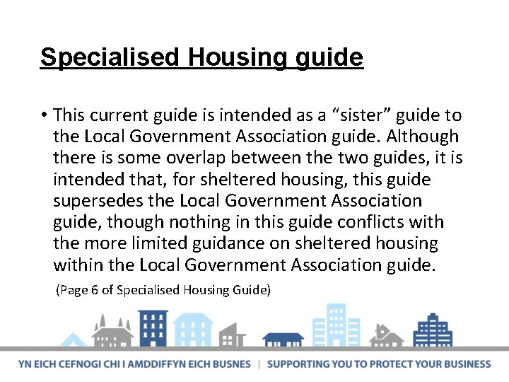 Specialised Housing guide • This current guide is intended as a “sister” guide to