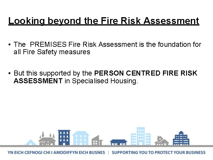Looking beyond the Fire Risk Assessment FSO Duties (Articles 14 – 19) • The