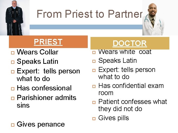 From Priest to Partner PRIEST Wears Collar Speaks Latin Expert: tells person what to