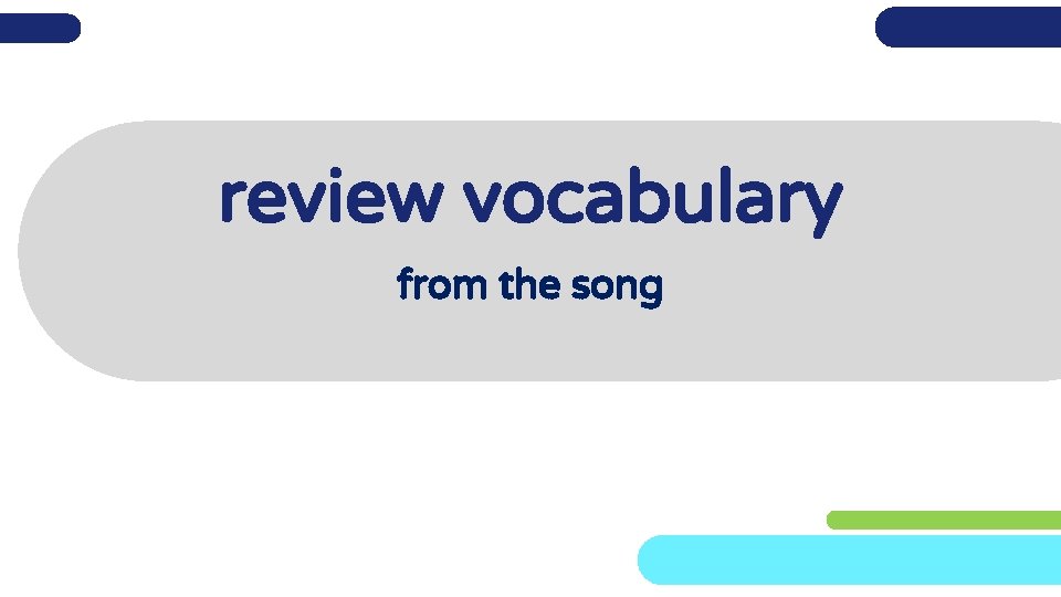 review vocabulary from the song 