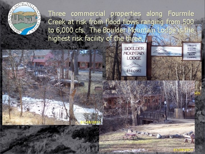 Three commercial properties along Fourmile Creek at risk from flood flows ranging from 500
