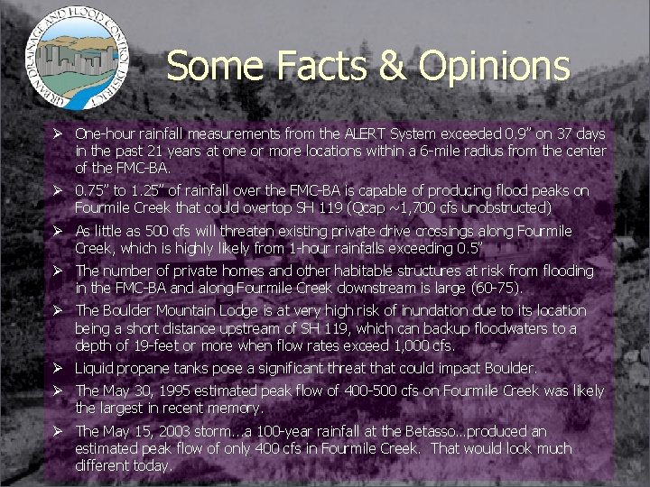 Some Facts & Opinions Ø One-hour rainfall measurements from the ALERT System exceeded 0.