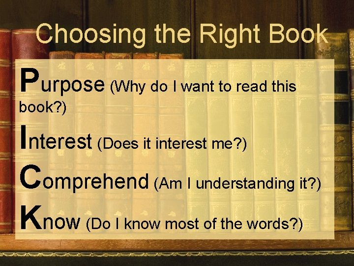Choosing the Right Book Purpose (Why do I want to read this book? )