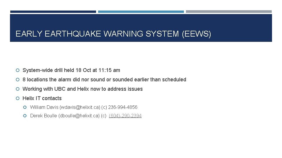 EARLY EARTHQUAKE WARNING SYSTEM (EEWS) System-wide drill held 18 Oct at 11: 15 am