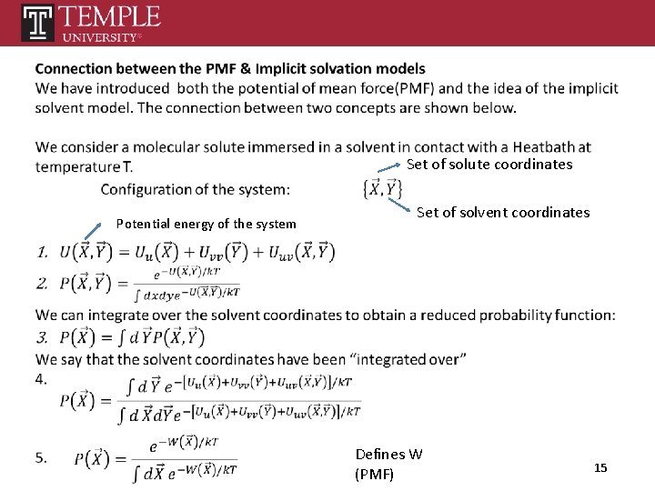Set of solute coordinates Potential energy of the system Set of solvent coordinates Defines