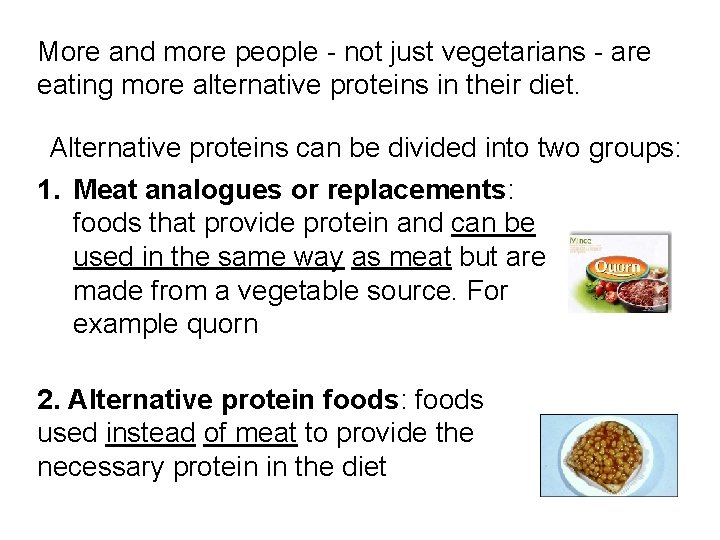 More and more people - not just vegetarians - are eating more alternative proteins