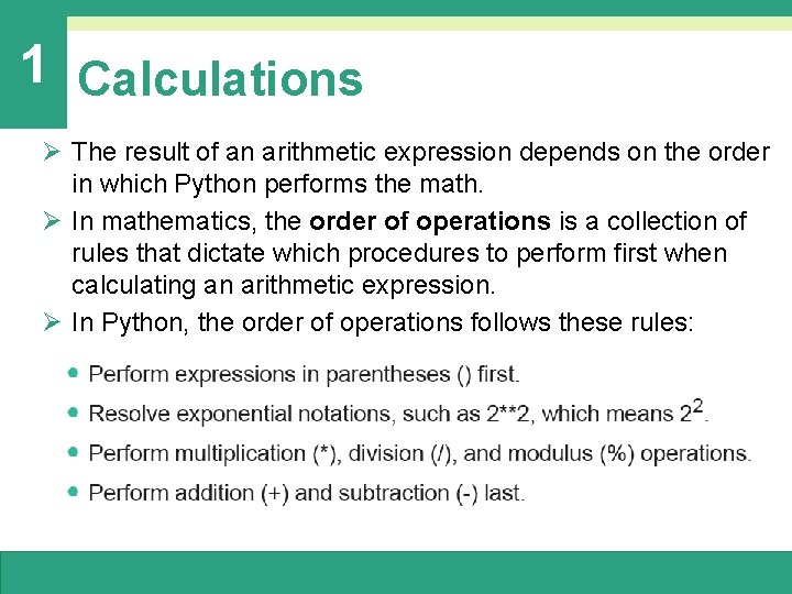 1 Calculations Ø The result of an arithmetic expression depends on the order in 1 Calculations Ø The result of an arithmetic expression depends on the order in